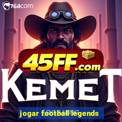 jogar football legends